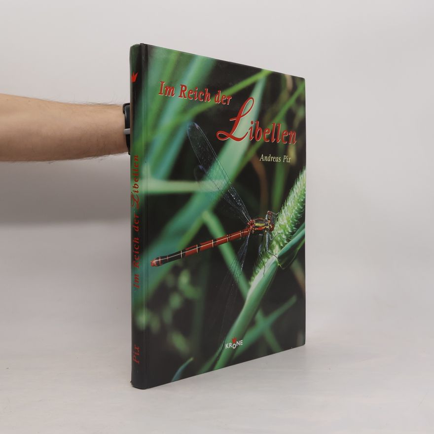 Andreas Pix Im Reich der Libellen