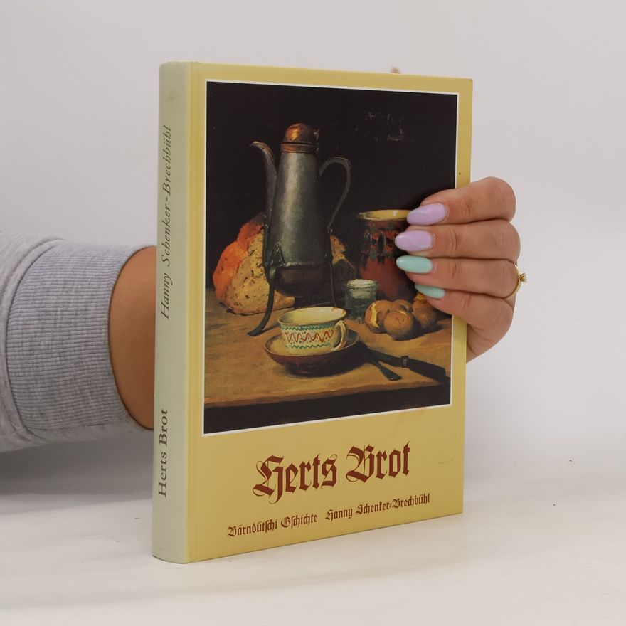 Hanny Schenker-Brechbühl Herts Brot