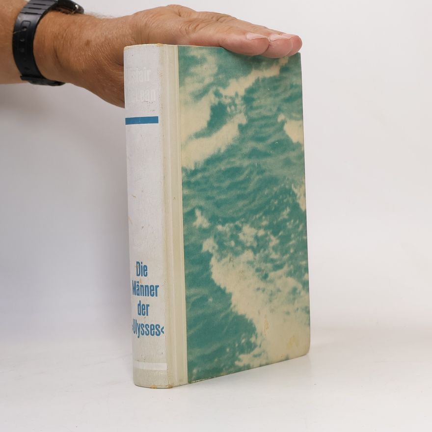 Alistair MacLean Die Männer der Ulysses