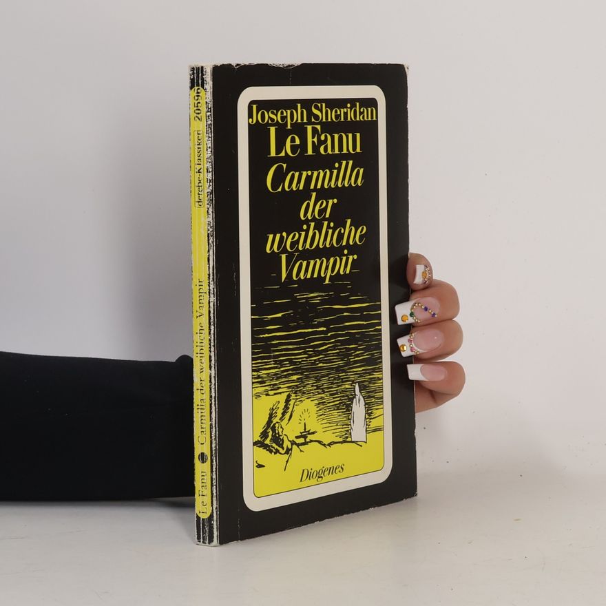 Sheridan Le Fanu Carmilla, der weibliche Vampir