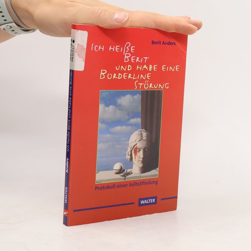 Berit Anders Ich heiße Berit und habe eine Borderline-Störung