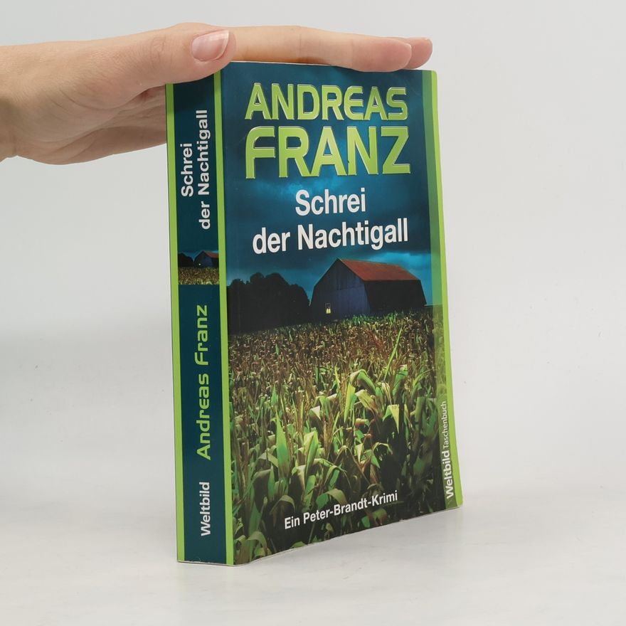 Andreas Franz Schrei der Nachtigall