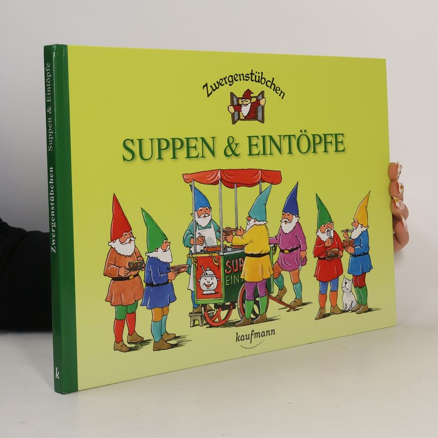 Elke Schuster Suppen & Eintöpfe