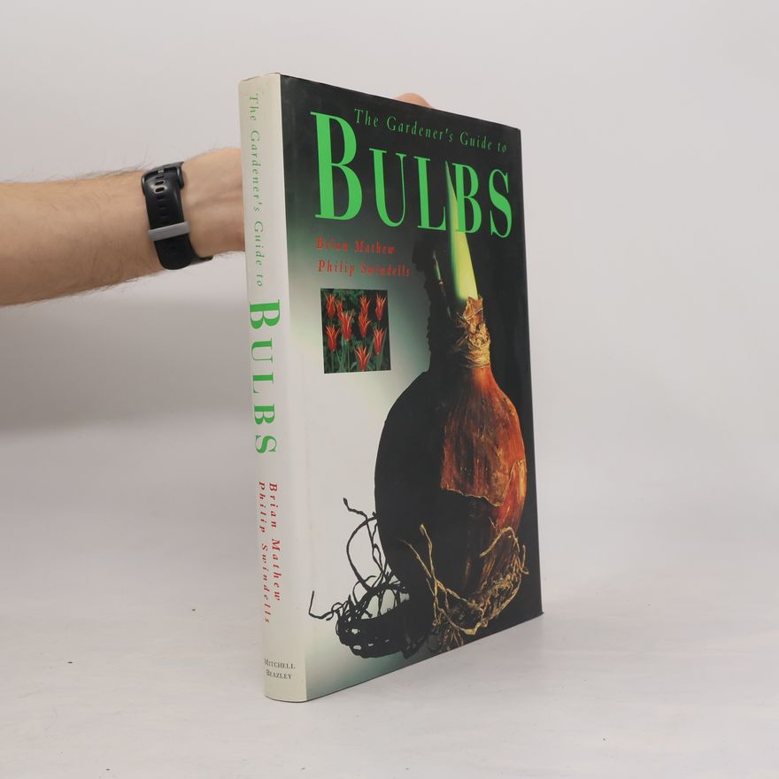 Fiona Bell-Currie The Gardener's Guide to Bulbs