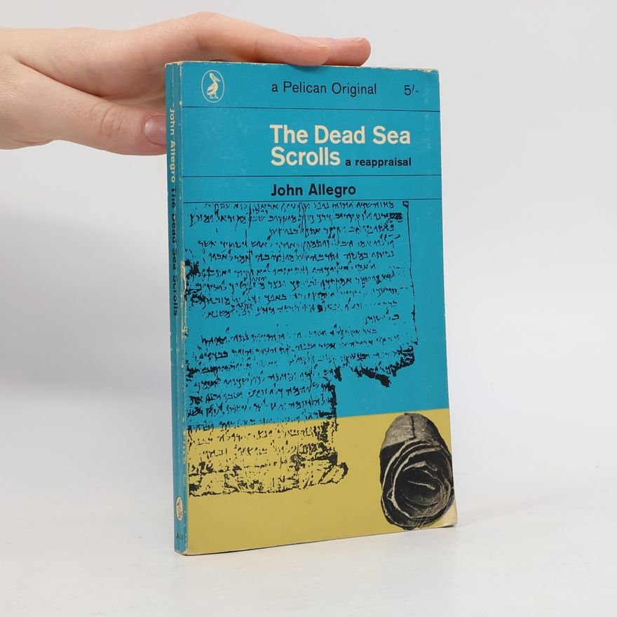 John Marco Allegro The Dead Sea Scrolls