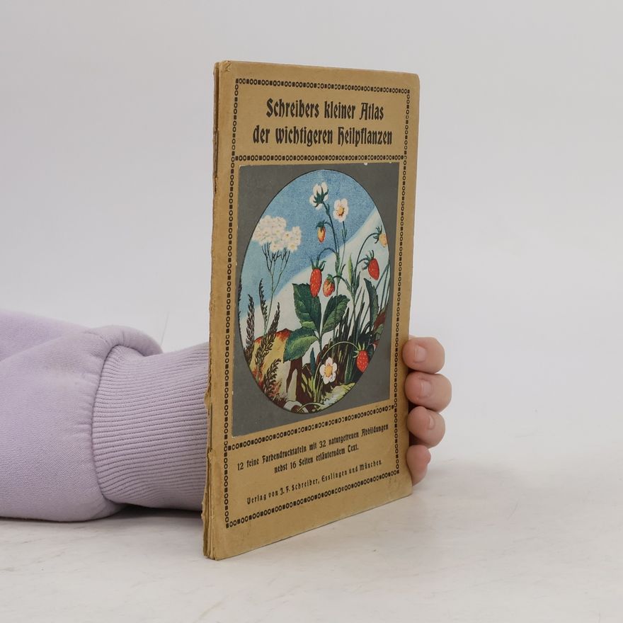 Autorenkollektiv Schreibers kleiner Atlas der wichtigeren Heilpflanzen