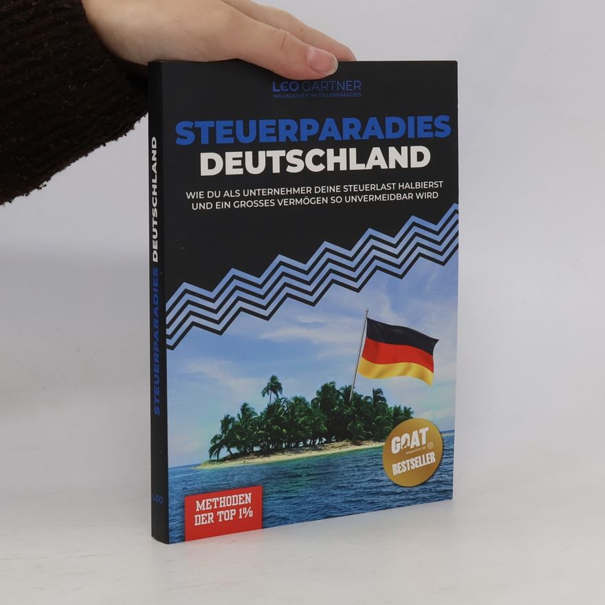 Leo Gärtner Steuerparadies Deutschland
