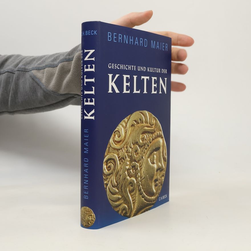 Bernhard Maier Geschichte und Kultur der Kelten