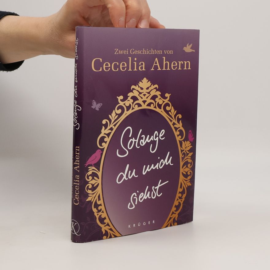Cecelia Ahern Solange du mich siehst