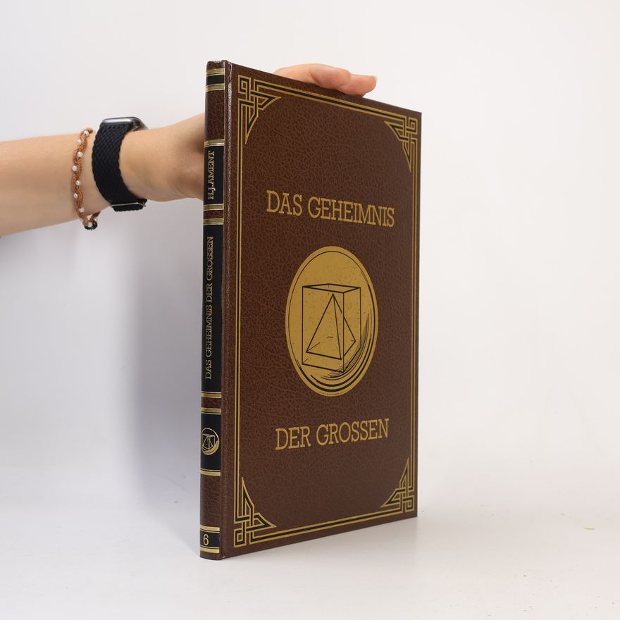 H. J. Ament Das Geheimnis der Grossen
