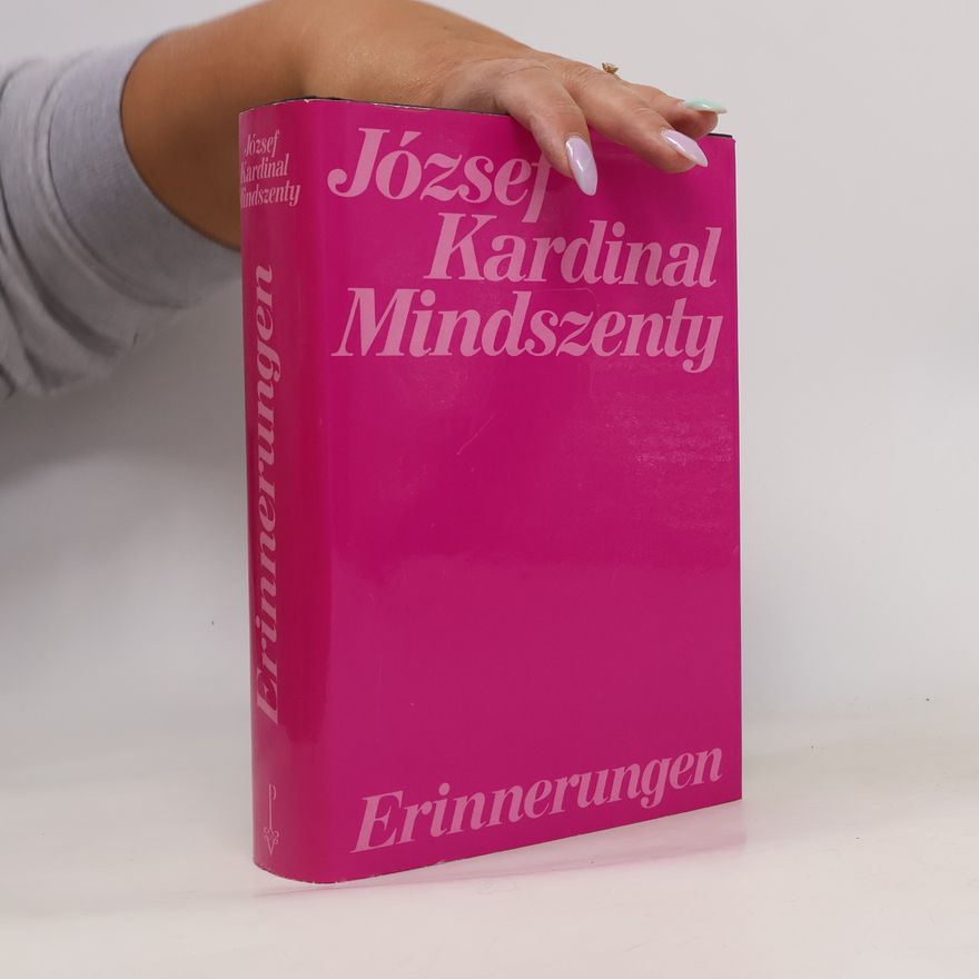 József Mindszenty Erinnerungen