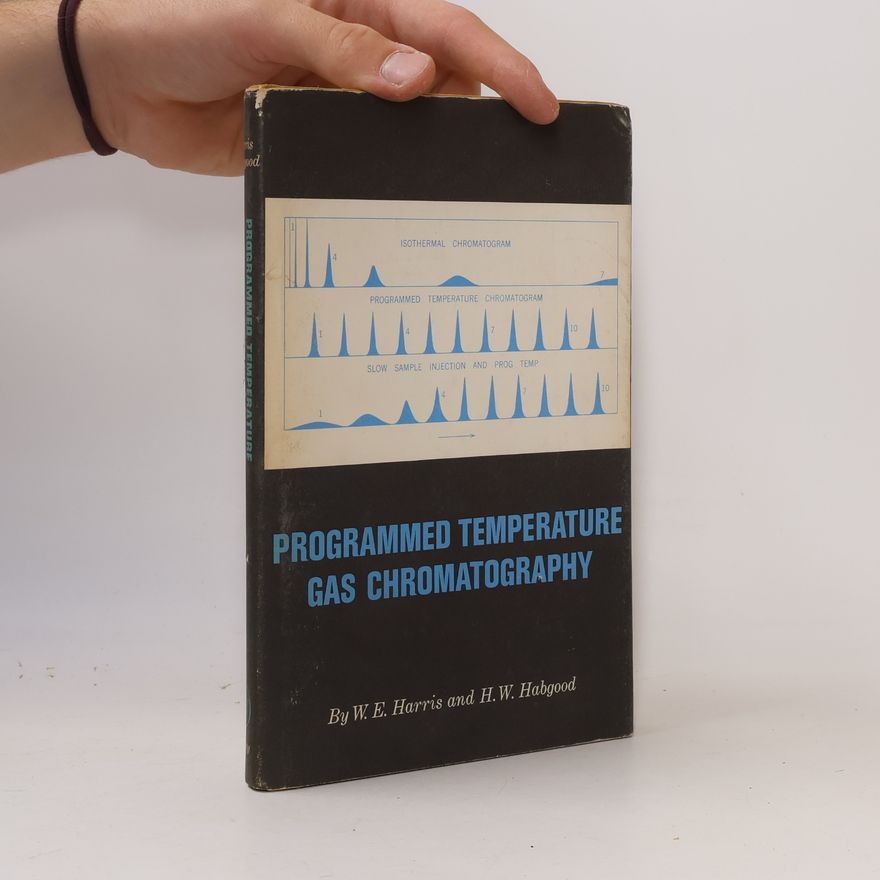 H. W. Habgood Programmed Temperature Gas Chromatography