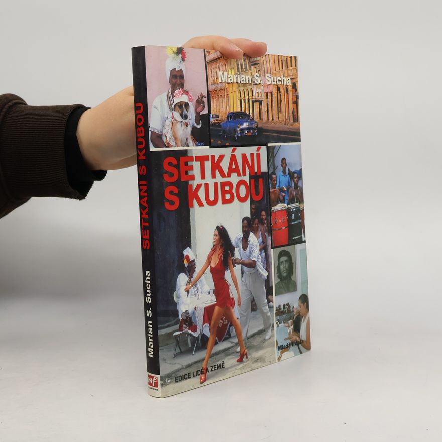 Marian S. Sucha Setkání s Kubou
