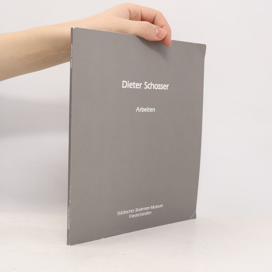 Dieter Schosser Arbeiten