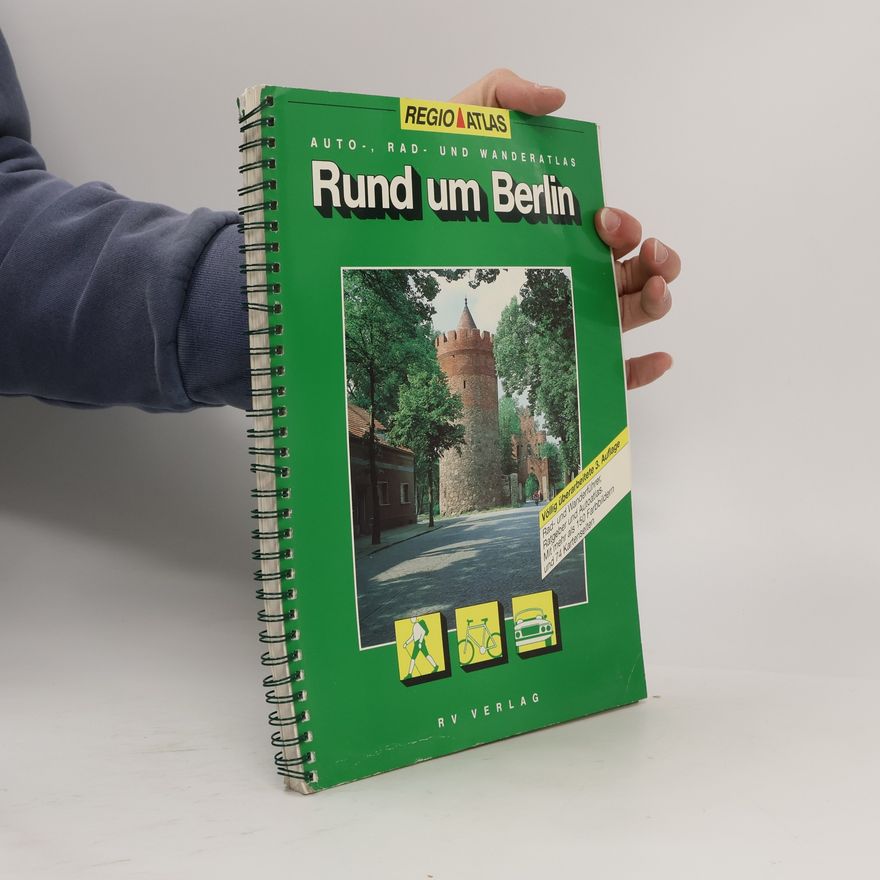 Peter Rauchfuss Auto-, Rad- und Wanderatlas rund um Berlin