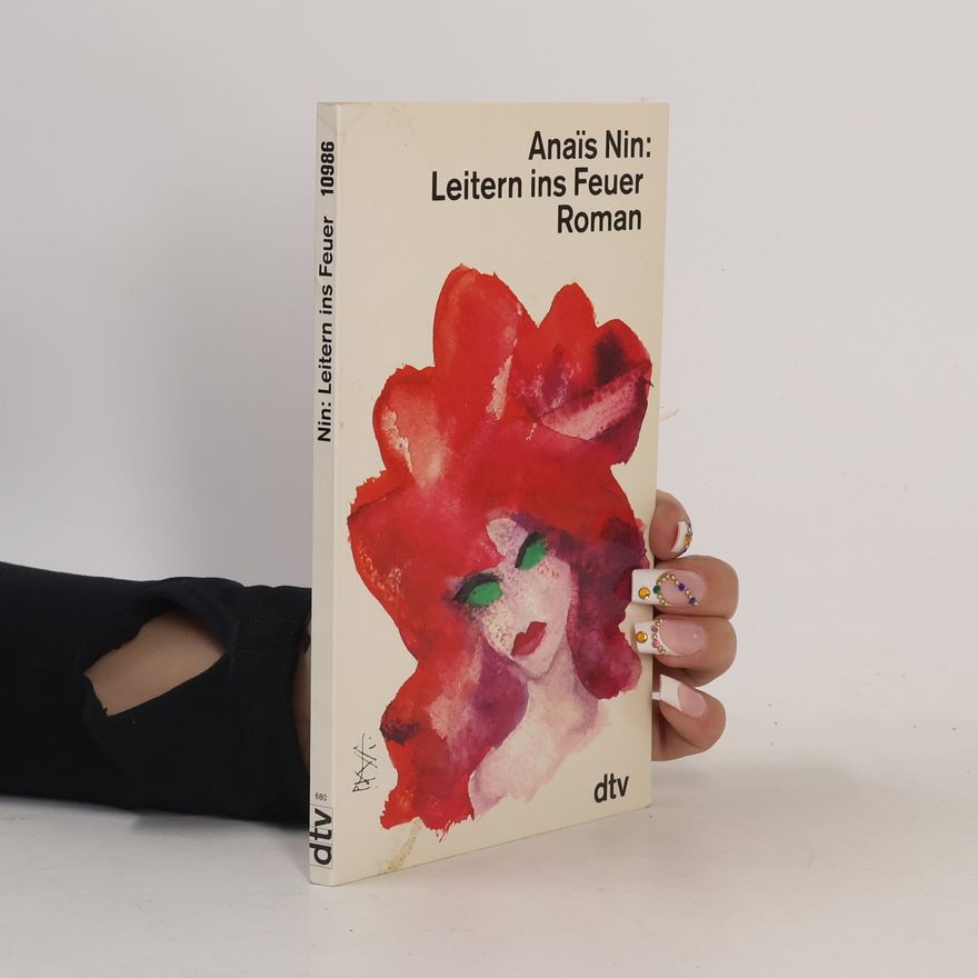 Anaïs Nin Leitern ins Feuer