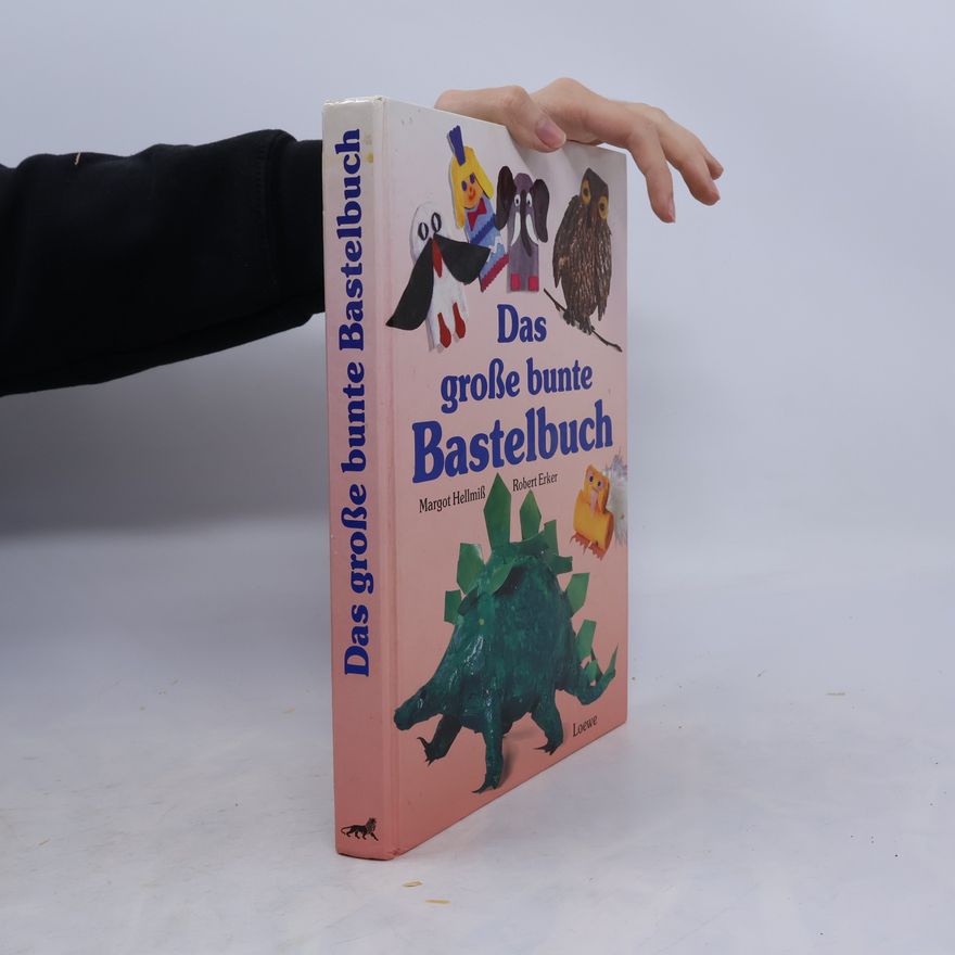 Margot Hellmiß Das grosse bunte Bastelbuch