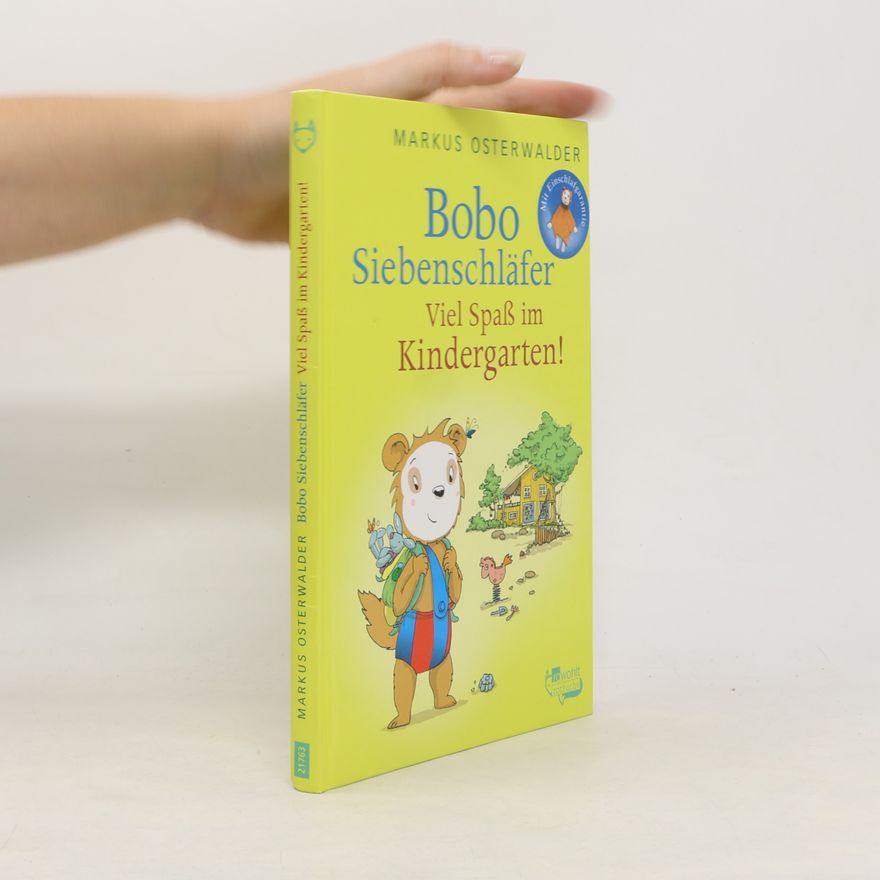 Markus Osterwalder Bobo Siebenschläfer - viel Spaß im Kindergarten!