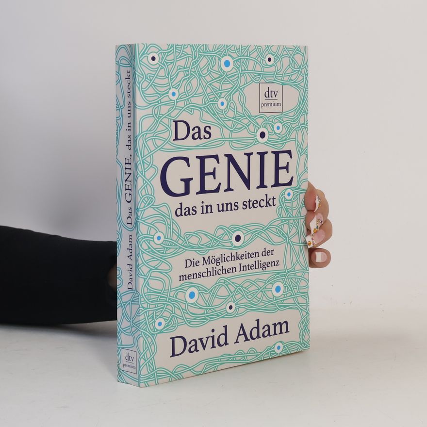 David Adam Das Genie, das in uns steckt