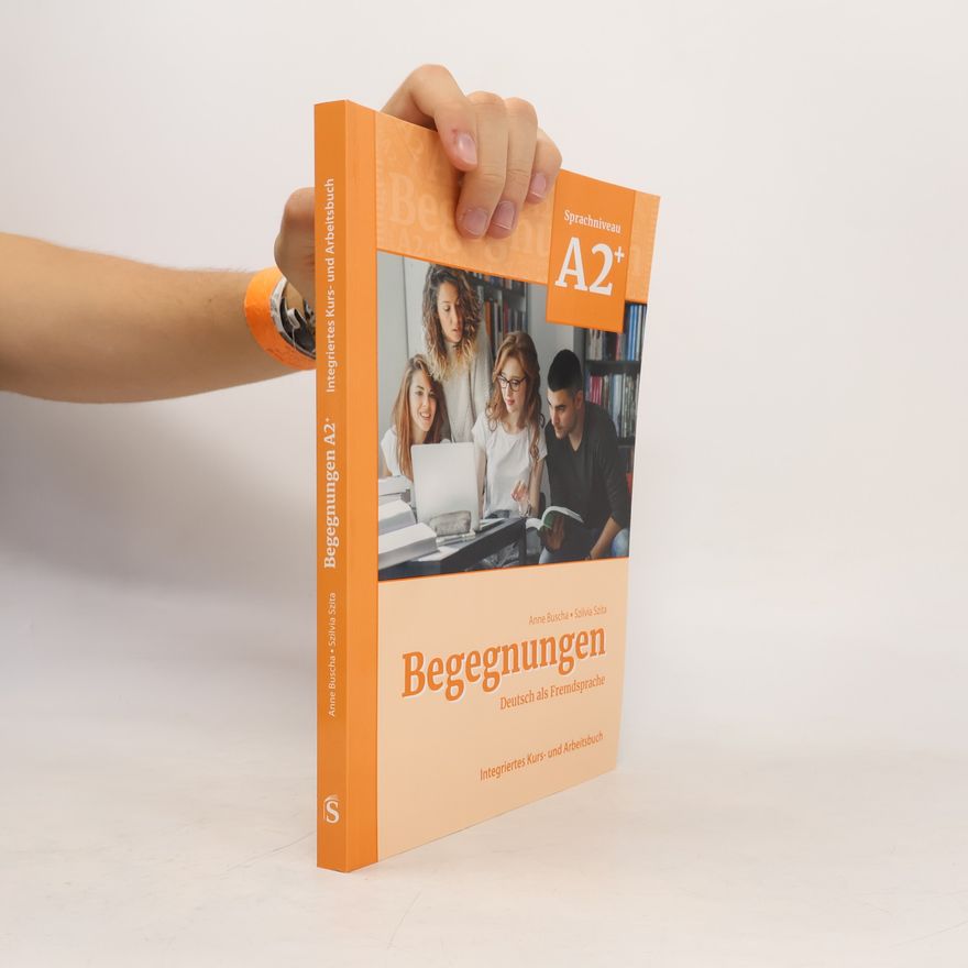 Szilvia Szita Begegnungen Deutsch als Fremdsprache. A2+