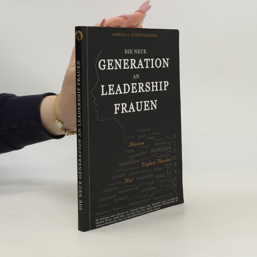 SabrinavB. Schwestchenko Die Neue Generation an Leadership Frauen