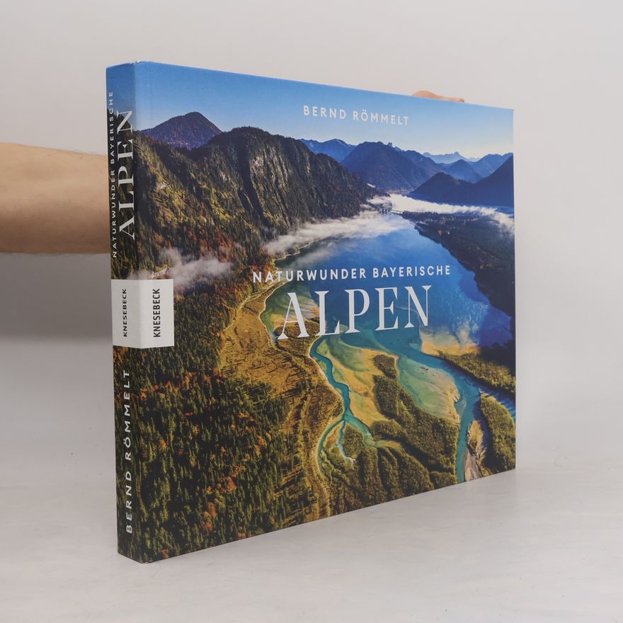 Bernd Römmelt Naturwunder Bayerische Alpen