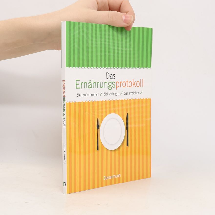 Ursula Summová Das Ernährungsprotokoll