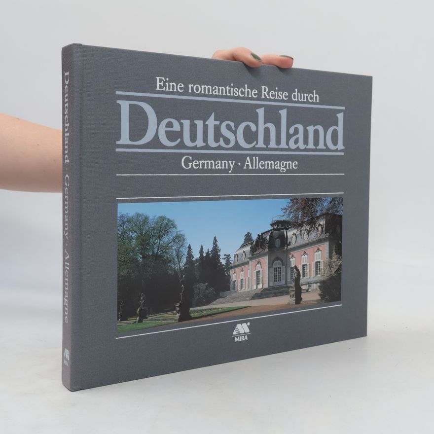 Marlène Kehayoff-Michel Deutschland: Eine romantische Reise durch Deutschland