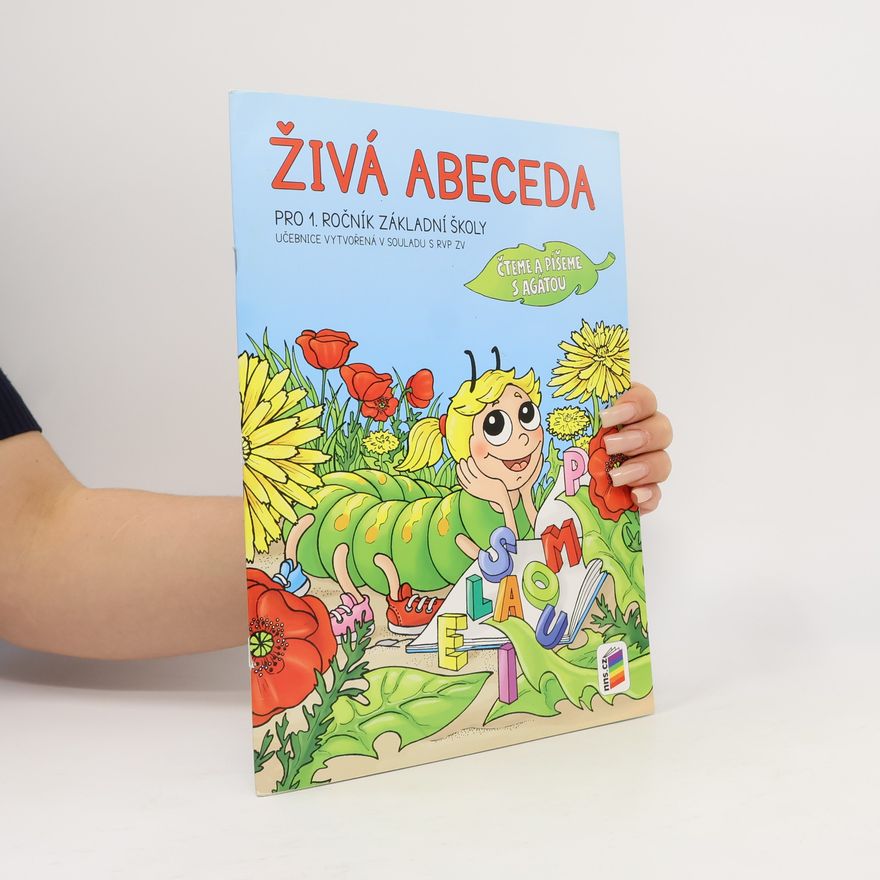 Miloš Novotný Živá abeceda : čteme a píšeme s Agátou