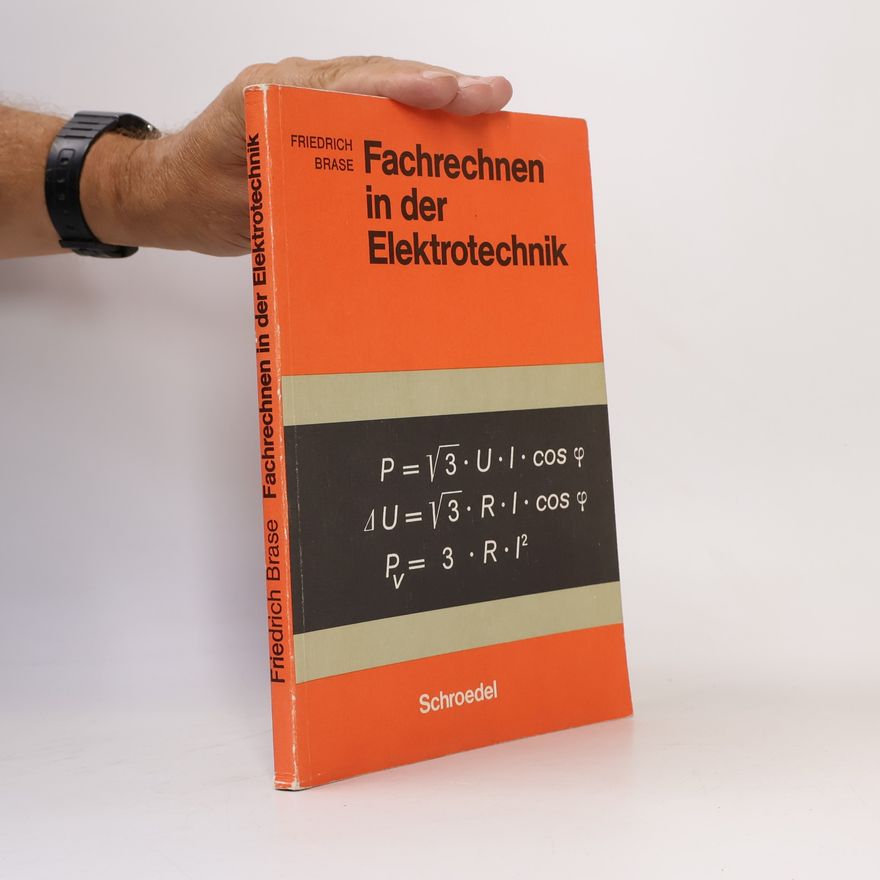 Friedrich Brase Fachrechnen in der Elektrotechnik