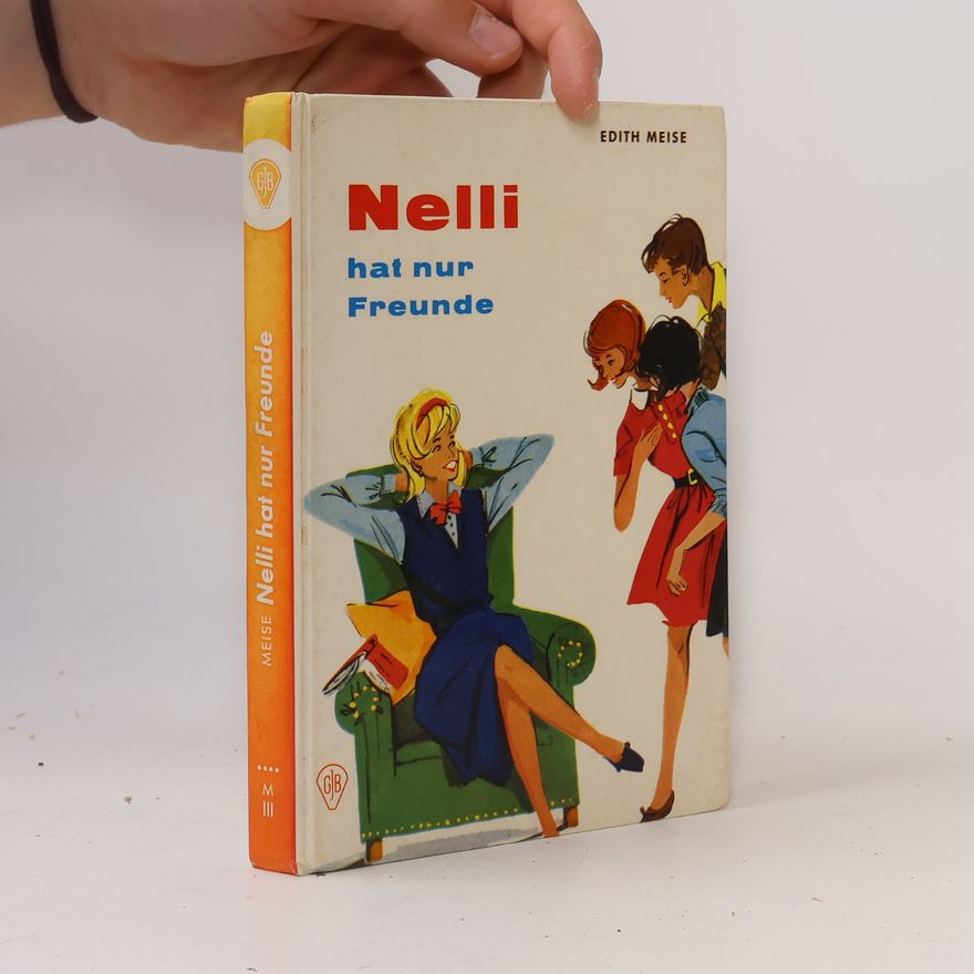 Edith Meise Nelli hat nur Freunde