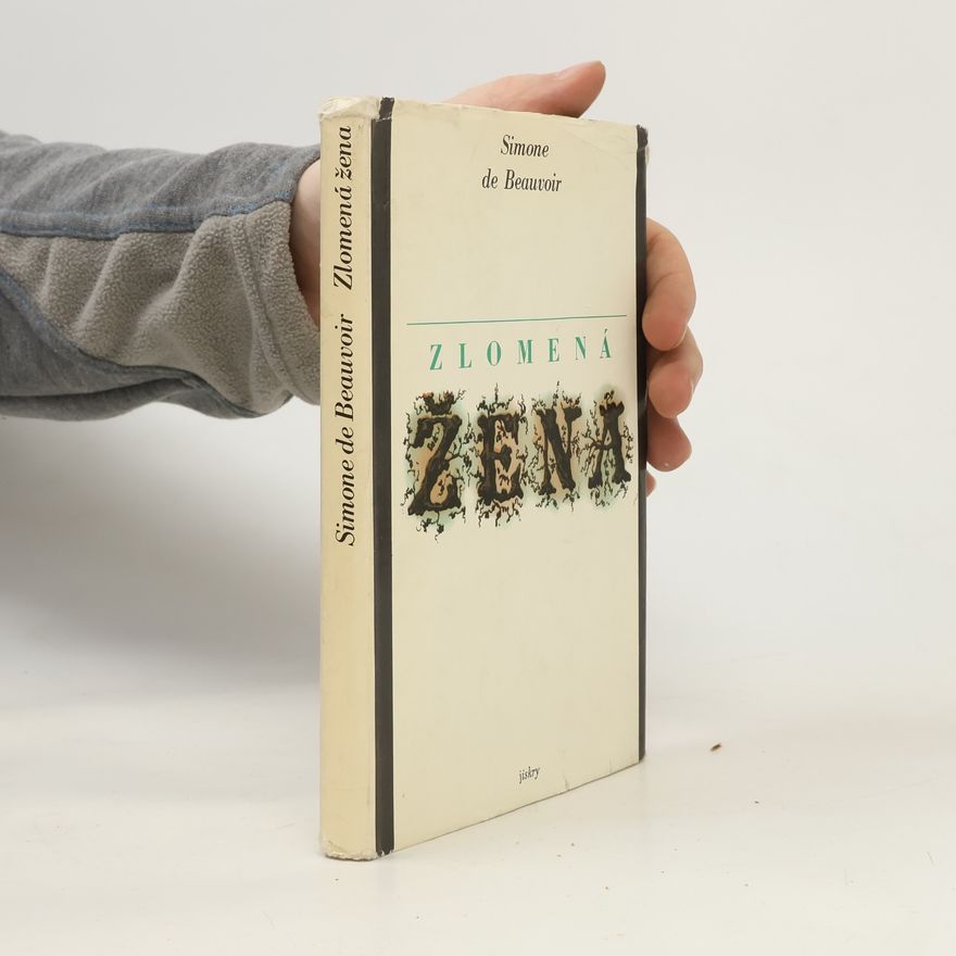 Simone de Beauvoir Zlomená žena