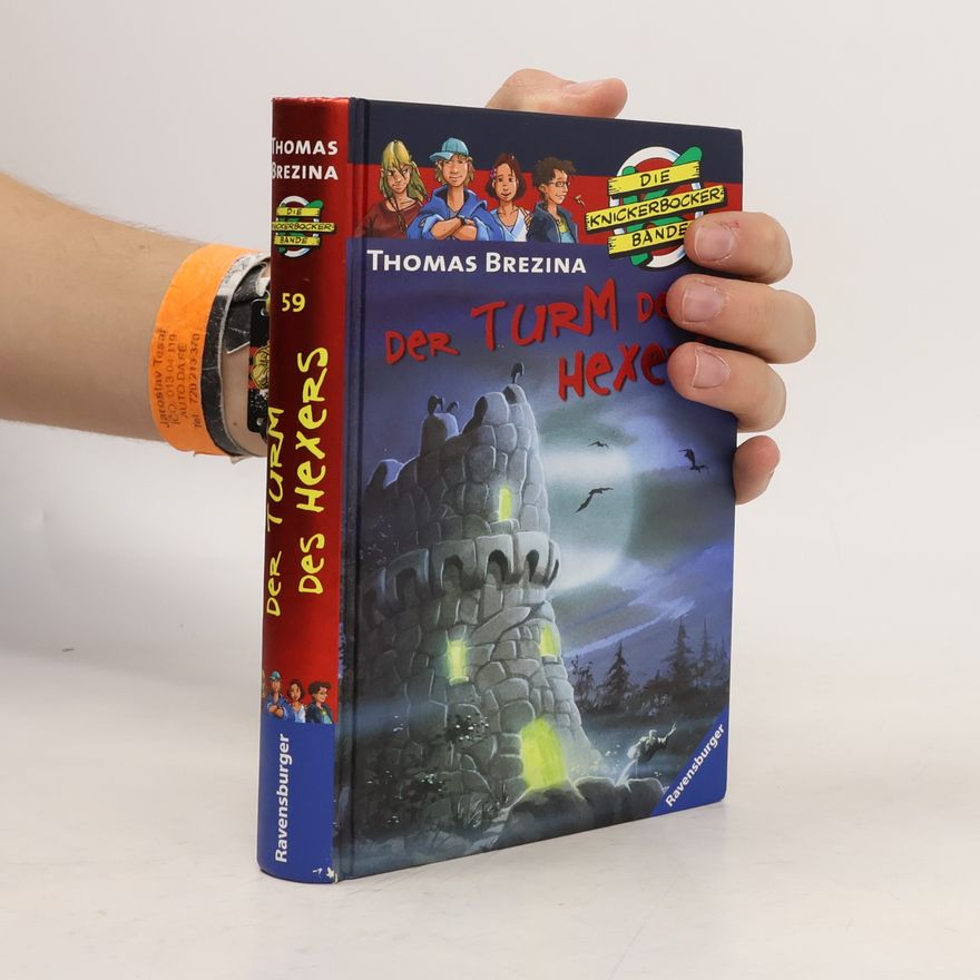 Thomas Brezina Die Knickerbocker Bande 59. Der Turm des Hexers