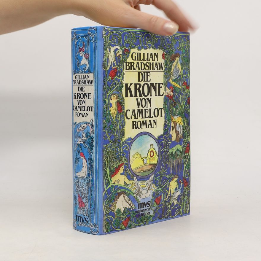 Gillian Bradshaw Die Krone von Camelot