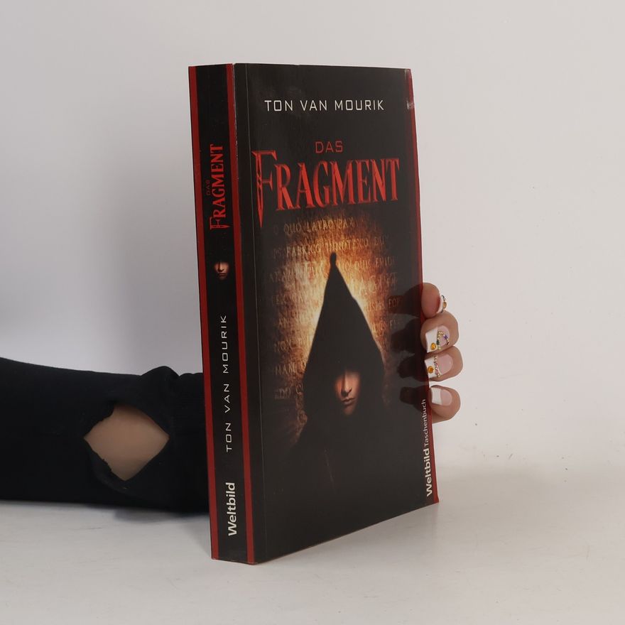 Ton van Mourik Das Fragment