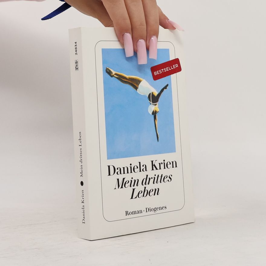 Daniela Krien detebe: Mein drittes Leben
