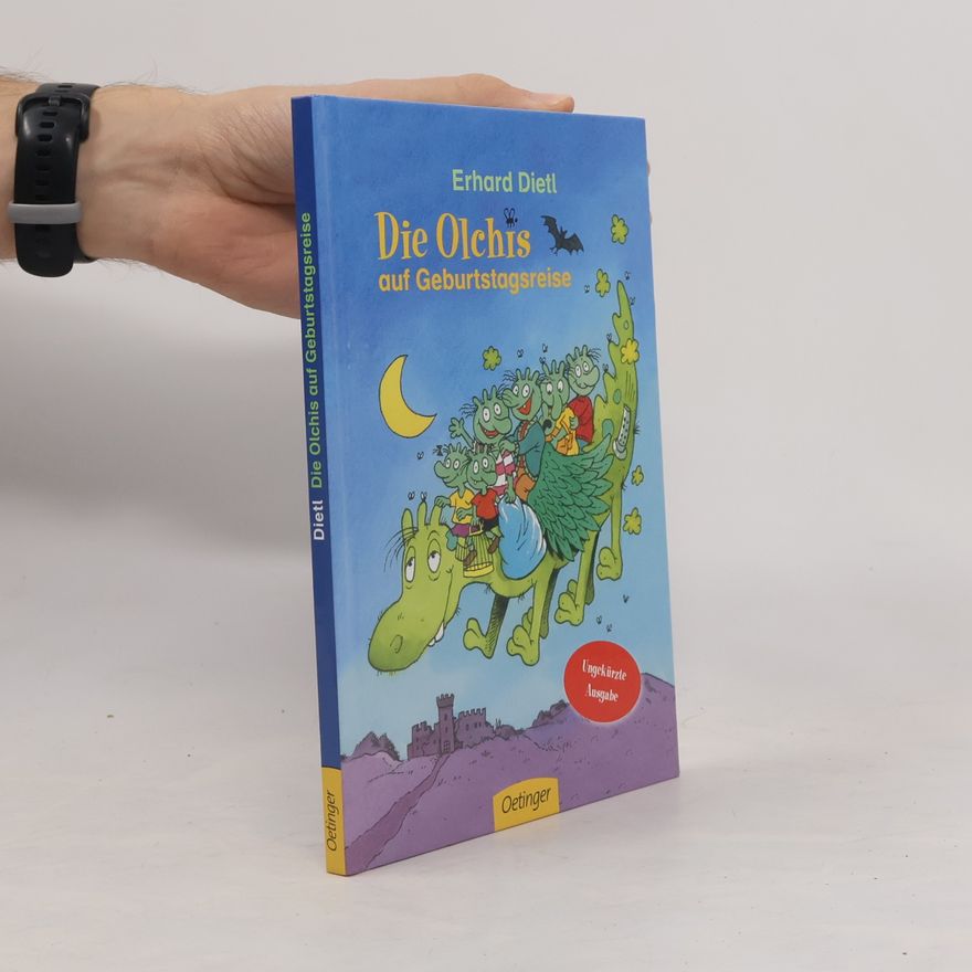 Erhard Dietl Die Olchis auf Geburtstagsreise
