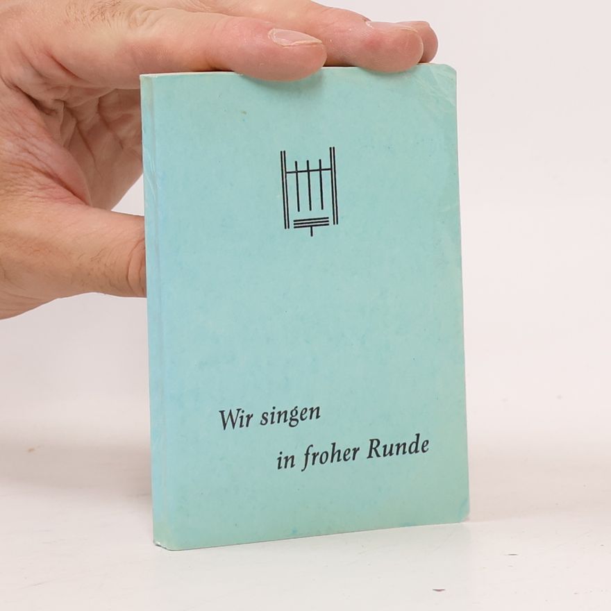 Autorenkollektiv Wir singen in froher Runde