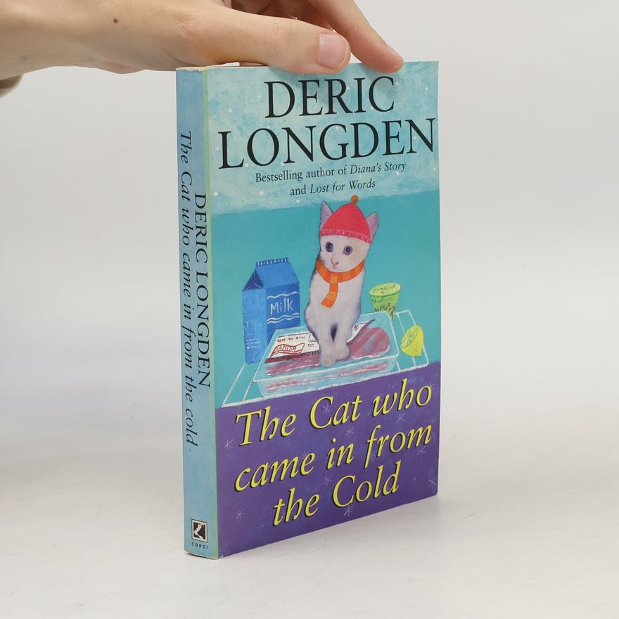 Deric Longden The Cat Who Came in from the Cold