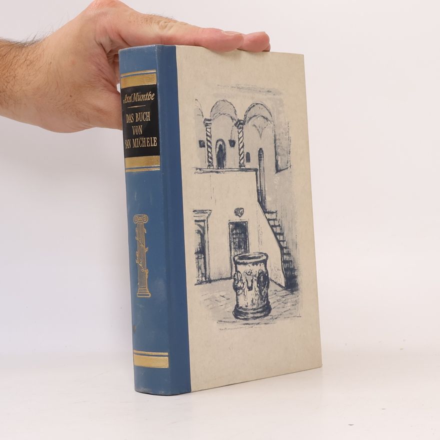 Axel Martin Fredrik Munthe Das Buch von San Michele