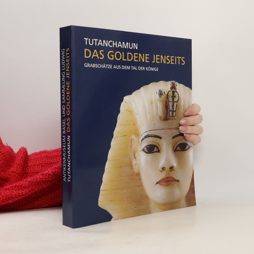 Andre B. Wiese Tutanchamun - das goldene Jenseits