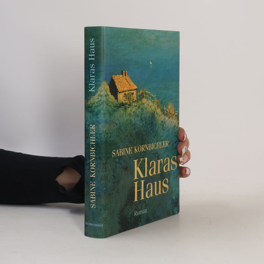 Sabine Kornbichler Klaras Haus
