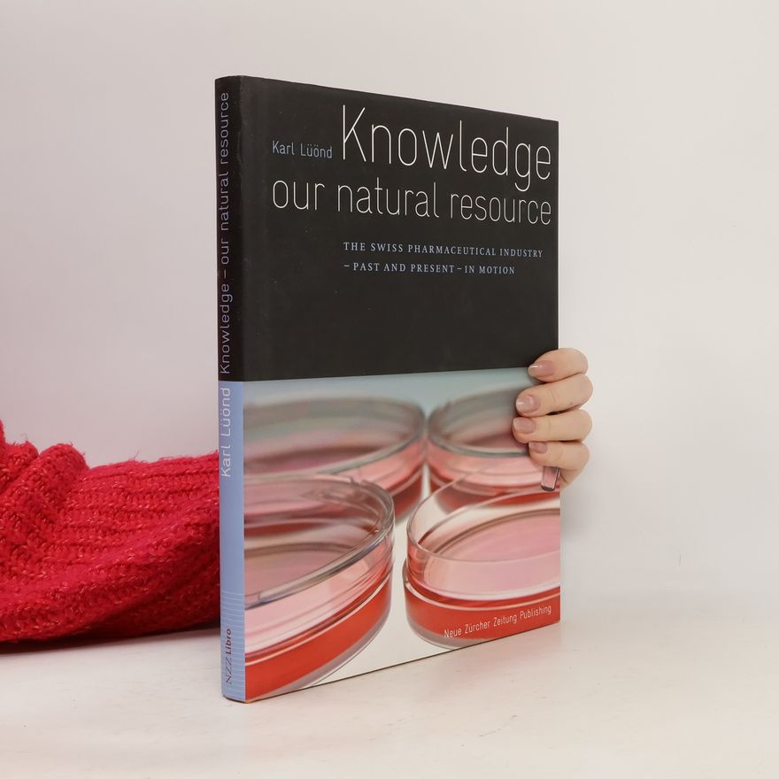 Karl Lüönd Knowledge - Our Natural Resource