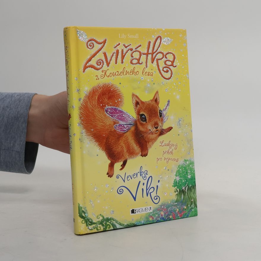Lily Small Zvířátka z Kouzelného lesa. Veverka Viki