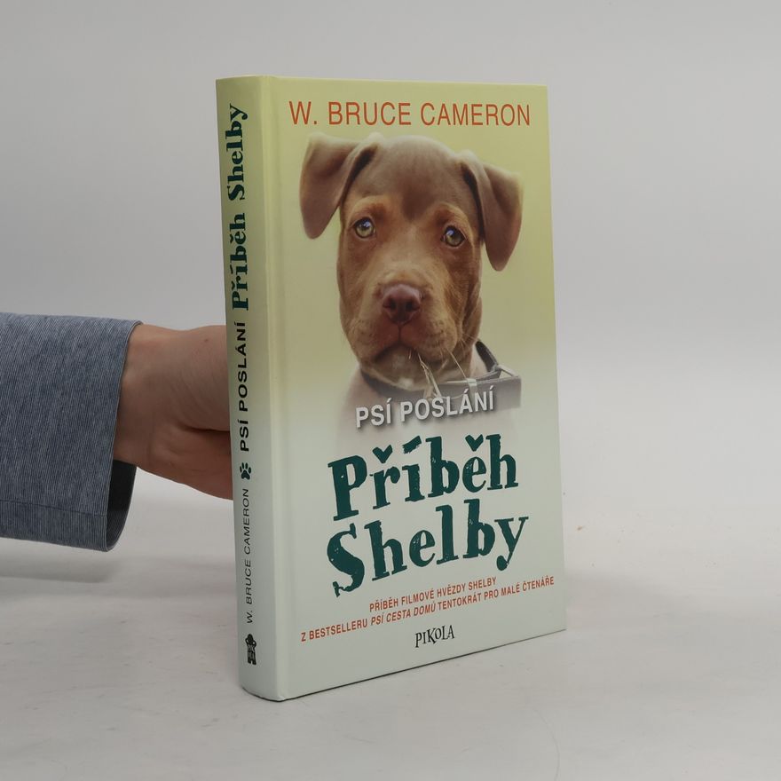 Klára Kučerová Psí poslání. Příběh Shelby