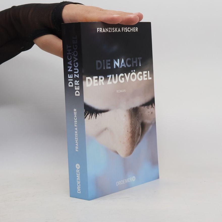Franziska Fischer Die Nacht der Zugvögel