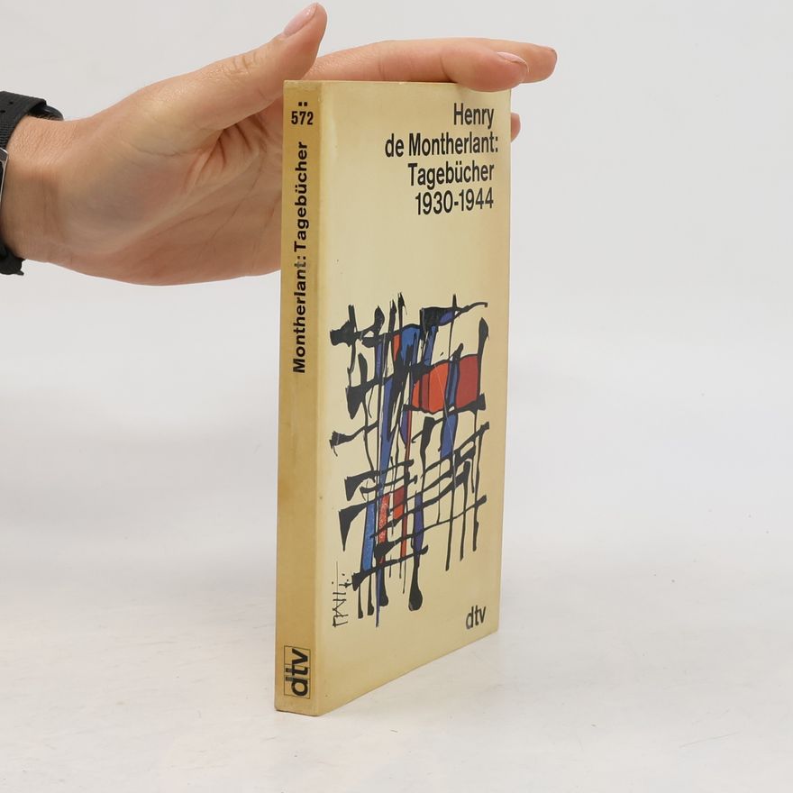 Henry de Montherlant Tagebücher 1930-1944