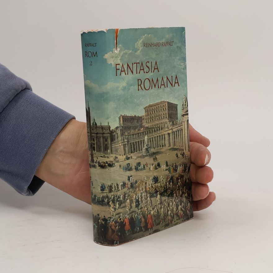 Reinhard Raffalt Fantasia romana