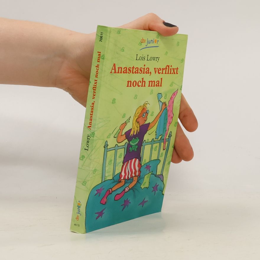 Lois Lowry Anastasia, verflixt noch mal