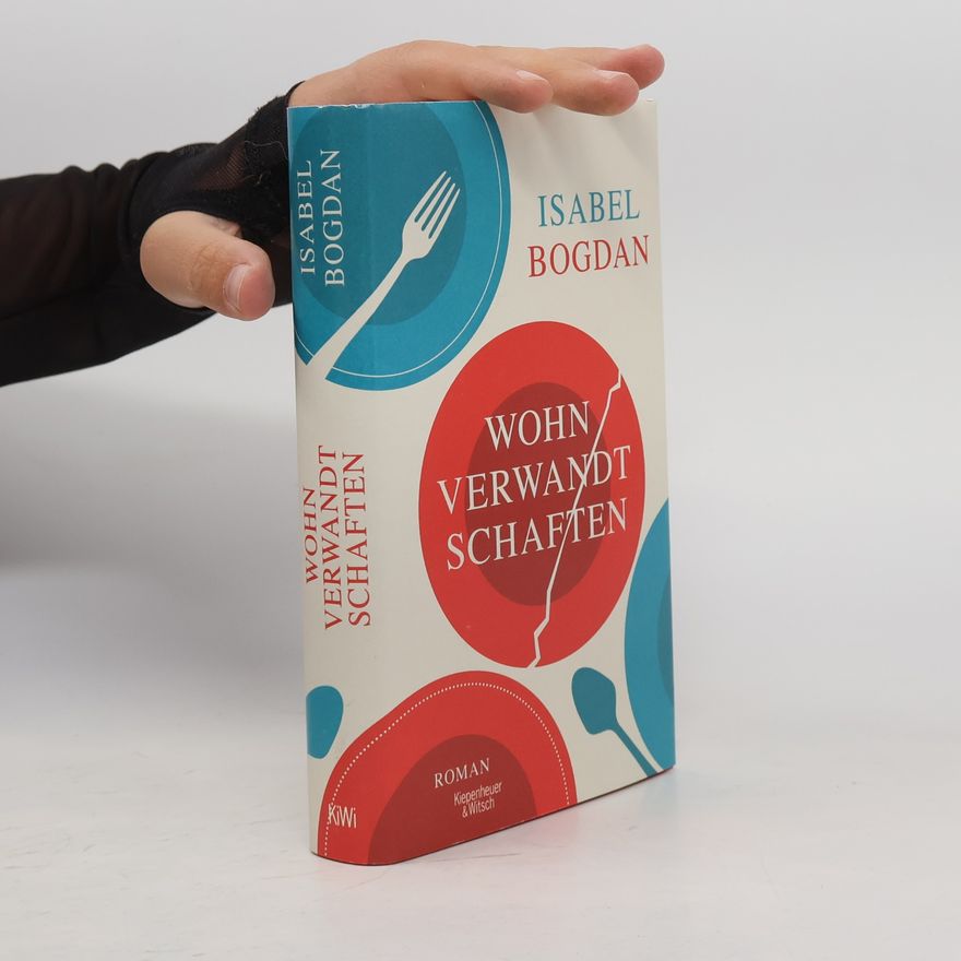 Isabel Bogdan Wohnverwandtschaften. Roman